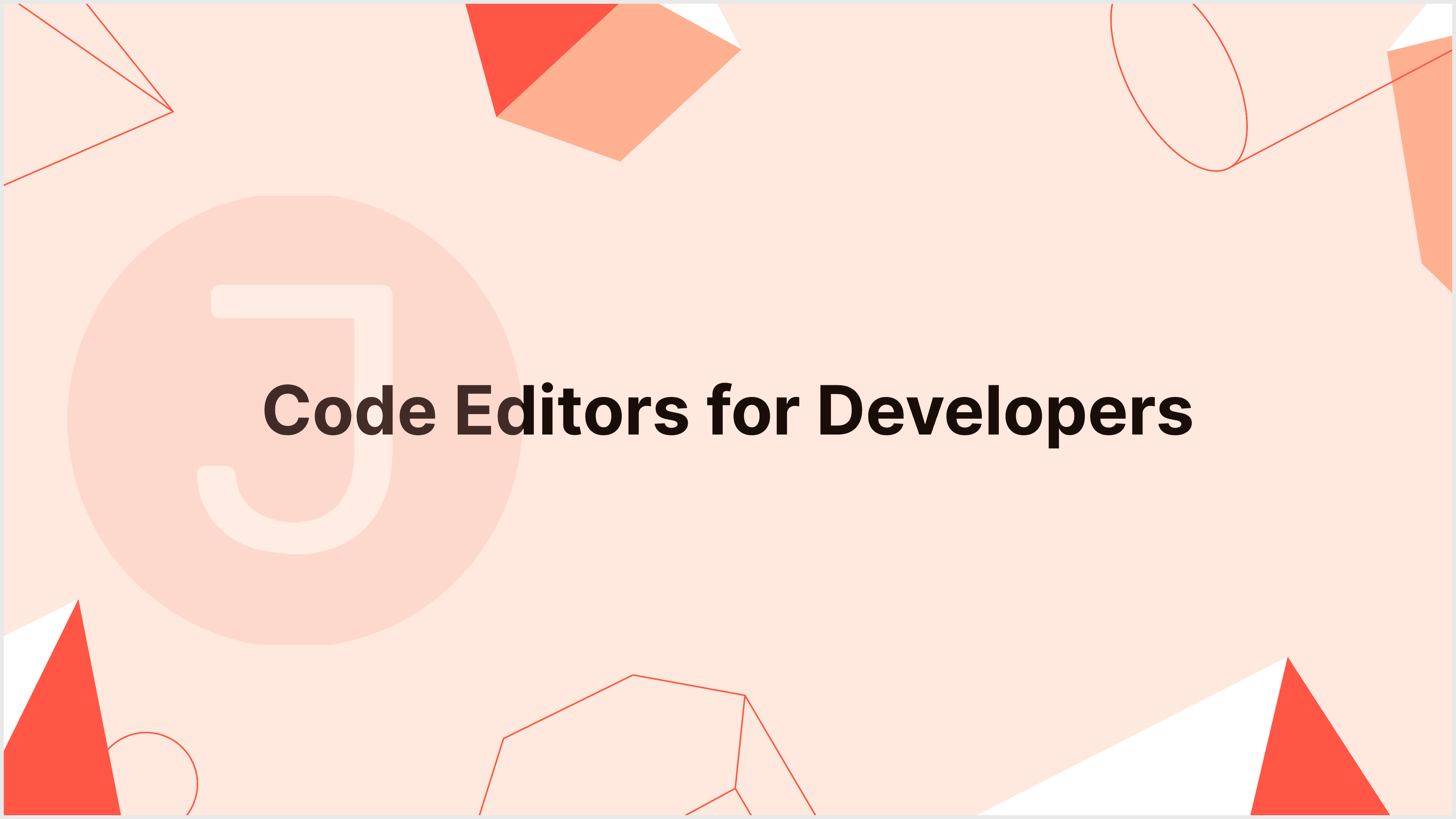 Top 10 Code Editors for Developers in 2024