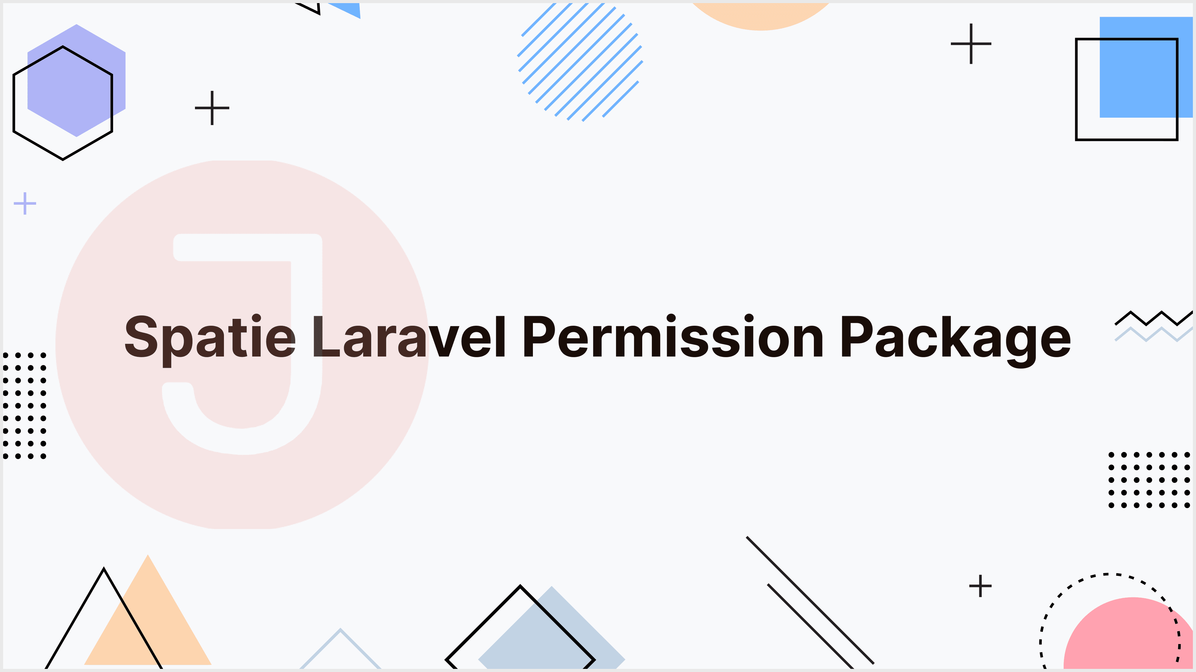 Spatie – Laravel Permission Package