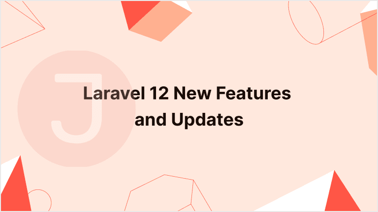 Read more about the article Laravel 12 New Features and Updates